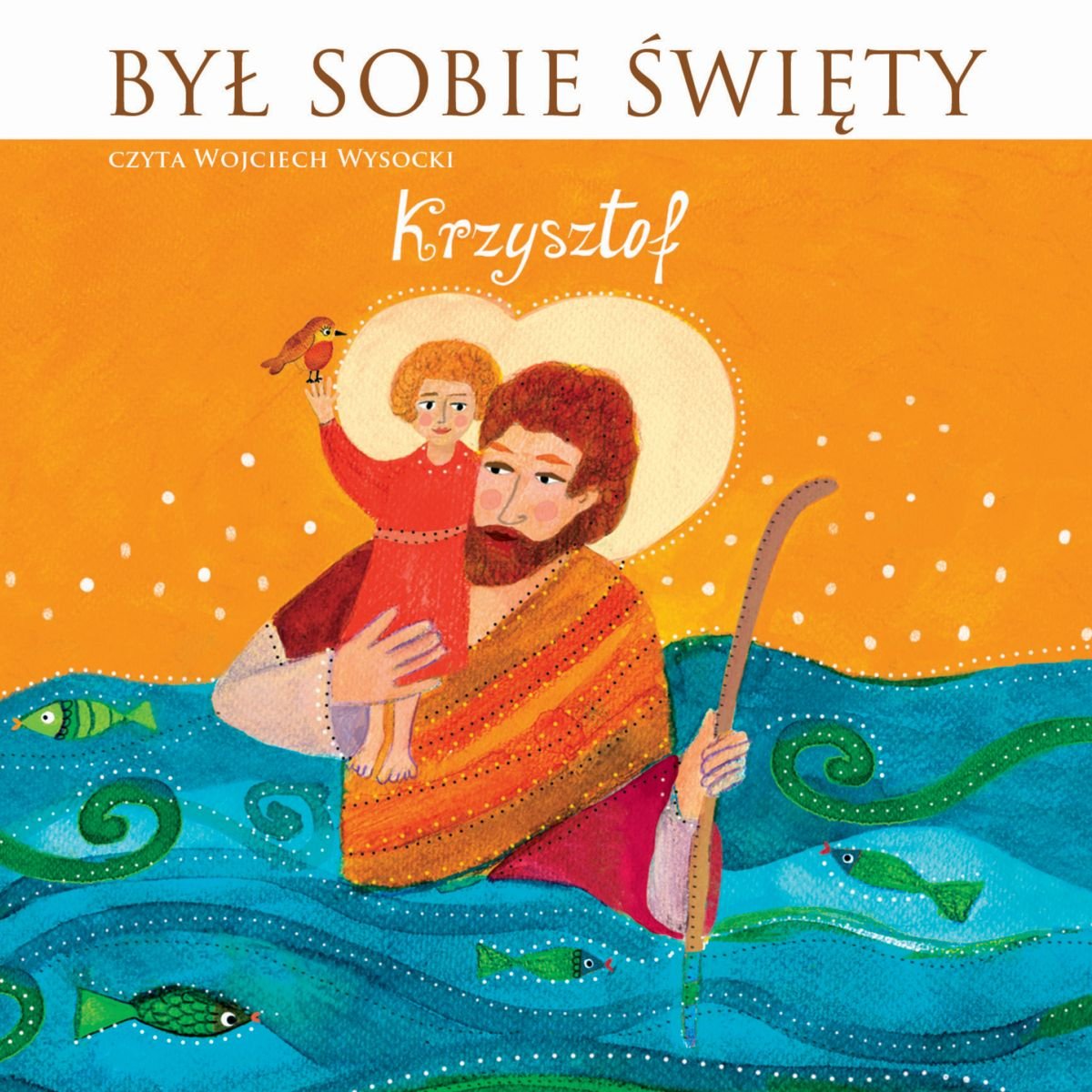 Był sobie Święty…Legenda o Świętym Krzysztofie